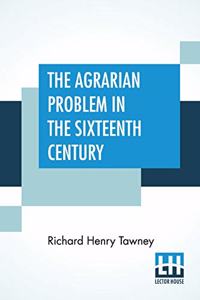 Agrarian Problem In The Sixteenth Century