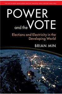 Power and the Vote: Elections and Electricity in the Developing World