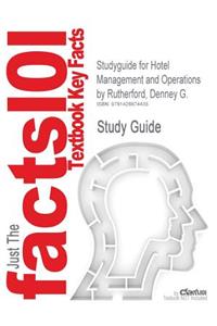 Studyguide for Hotel Management and Operations by Rutherford, Denney G., ISBN 9780471470656