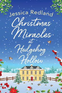 Christmas Miracles at Hedgehog Hollow