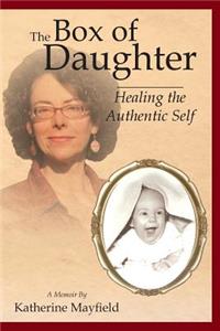 Box of Daughter: Healing the Authentic Self