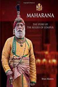 MAHARANA THE STORY OF THE RULERS O