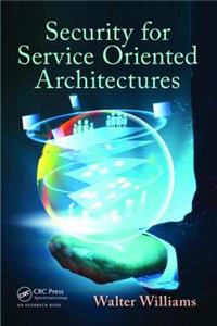 Security for Service Oriented Architectures