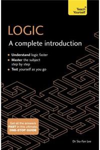 Logic: A Complete Introduction: Teach Yourself: A Complete Introduction