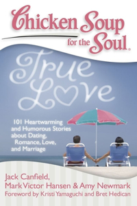 Chicken Soup for the Soul: True Love