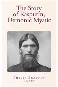 Story of Rasputin, Demonic Mystic