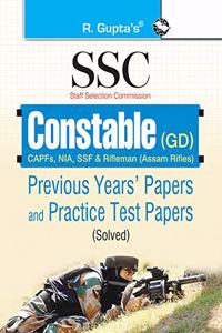 SSC: Constable (GD) (CAPFs, NIA, SSF & Rifleman (Assam Rifles) Previous Years' Papers and Practice Test Papers (Solved)