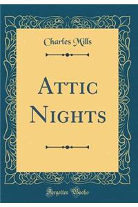 Attic Nights (Classic Reprint)