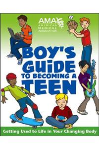 American Medical Association Boy's Guide to Becoming a Teen