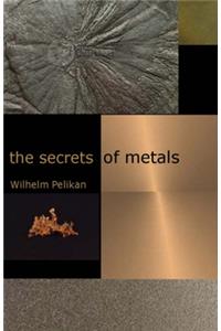 The Secrets of Metals