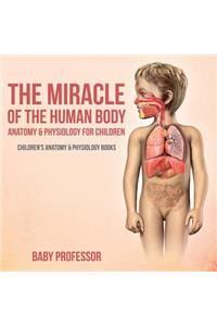 Miracle of the Human Body