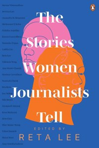 Stories Women Journalists Tell