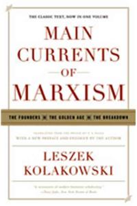 Main Currents of Marxism