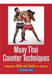 Muay Thai Counter Techniques