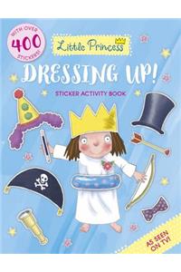 Little Princess Dressing Up! Sticker Activity Book