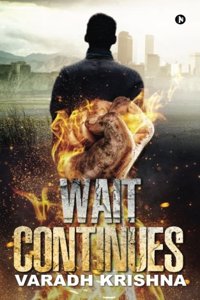 Wait Continues