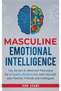 Masculine Emotional Intelligence