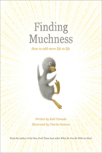 Finding Muchness