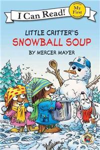 Little Critter: Snowball Soup: A Winter and Holiday Book for Kids