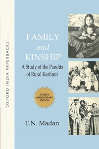 Family and Kinship: Study of the Pandits of Rural Kashmir (50th Anniversary Edition)