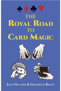 Royal Road to Card Magic