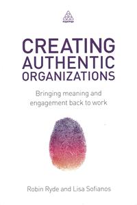 Creating Authentic Organizations