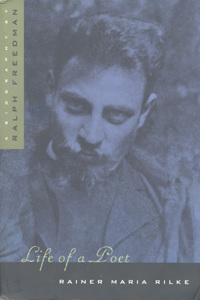 Life of a Poet: Rainer Maria Rilke