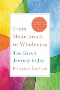 From Heartbreak to Wholeness