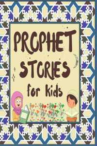 Prophet Stories for Kids: Learn about the History of Prophets of Islam in English