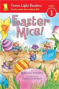 Easter Mice!: An Easter and Springtime Book for Kids