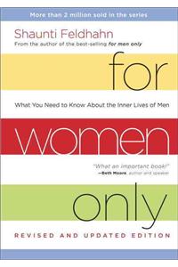 For Women Only: What You Need to Know about the Inner Lives of Men