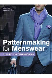 Patternmaking for Menswear: Classic to Contemporary