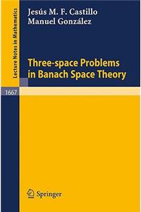 Three-Space Problems in Banach Space Theory