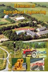 Elements Of Agricultural Engineering