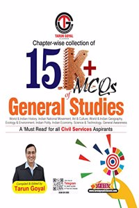 Chapter-wise collection of 15K+ MCQs of General Studies | Civil Services [Perfect Paperback] Tarun Goyal