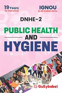 Gullybaba IGNOU DNHE (Latest Edition) DNHE-2 Public Health and Hygiene In English Medium, IGNOU Help Books with Solved Sample Question Papers and Important Exam Notes