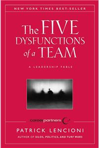 The Five Dysfunctions of a Team