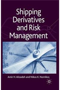 Shipping Derivatives and Risk Management