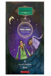 Magical Wishes The Adventures Of Goopy & Bagha