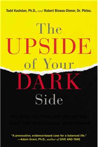 Upside of Your Dark Side