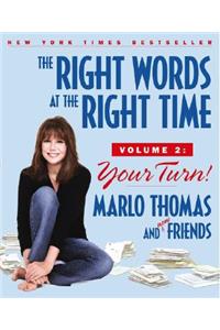 Right Words at the Right Time Volume 2: Your Turn!