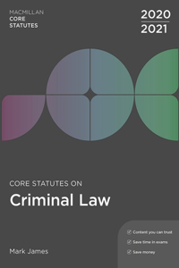 Core Statutes on Criminal Law 2020-21