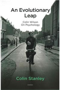 Evolutionary Leap: Colin Wilson on Psychology