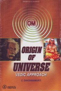 Origin of Universe: Vedic Approach