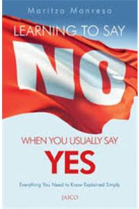 Learning To Say No! When You Usually Say Yes!