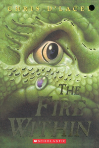 Fire Within (the Last Dragon Chronicles #1): Volume 1