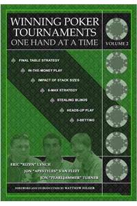 Winning Poker Tournaments One Hand at a Time, Volume II