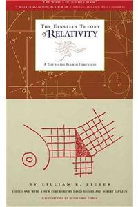 Einstein Theory of Relativity: A Trip to the Fourth Dimension