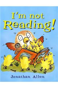 I'm Not Reading!