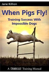 When Pigs Fly